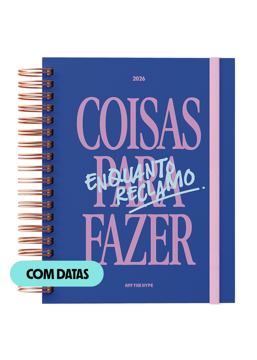 Desagenda Enquanto Reclamo (com datas) - Lote 3