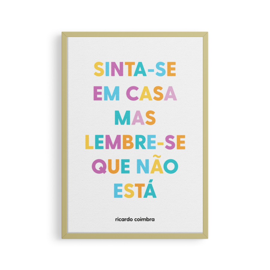 Pôster: Sinta-se em casa, mas...