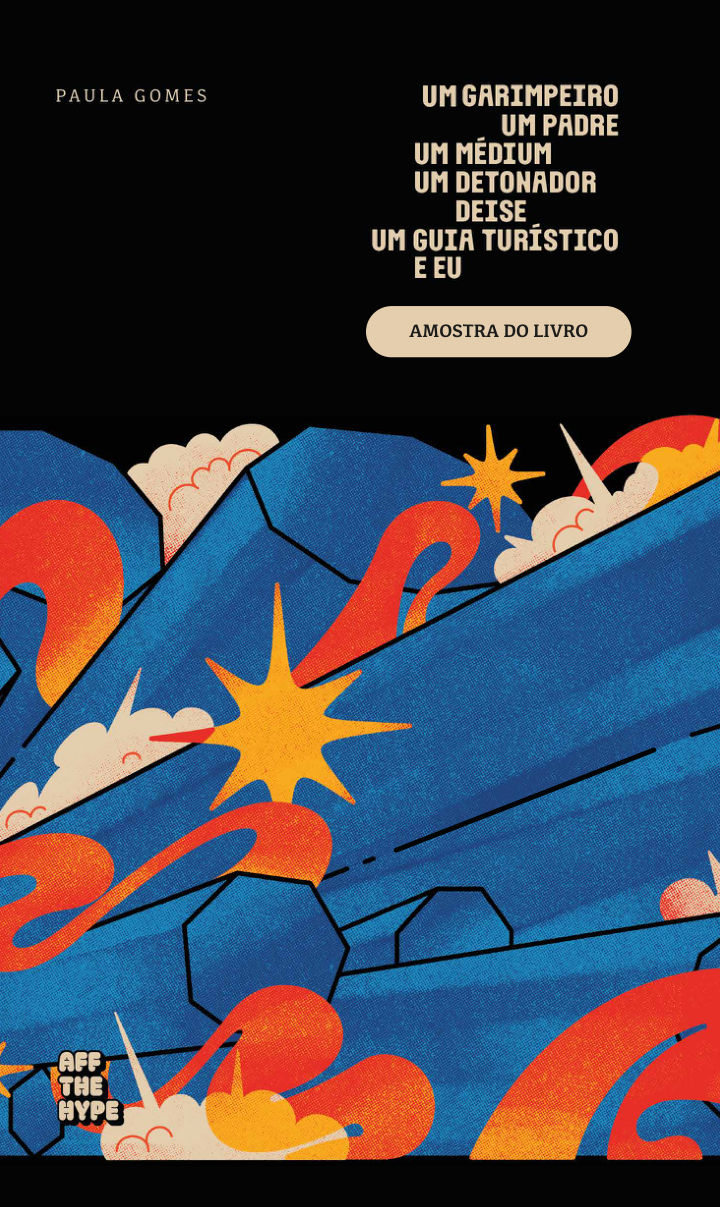 Capa de Um Garimpeiro, um Padre, um Médium, um Detonador, Deise, um Guia Turístico e Eu